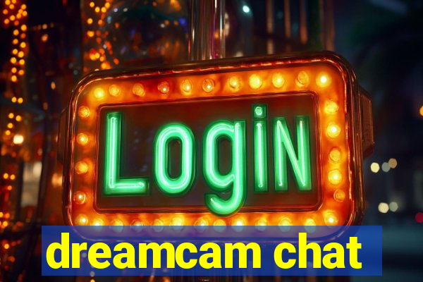 dreamcam chat